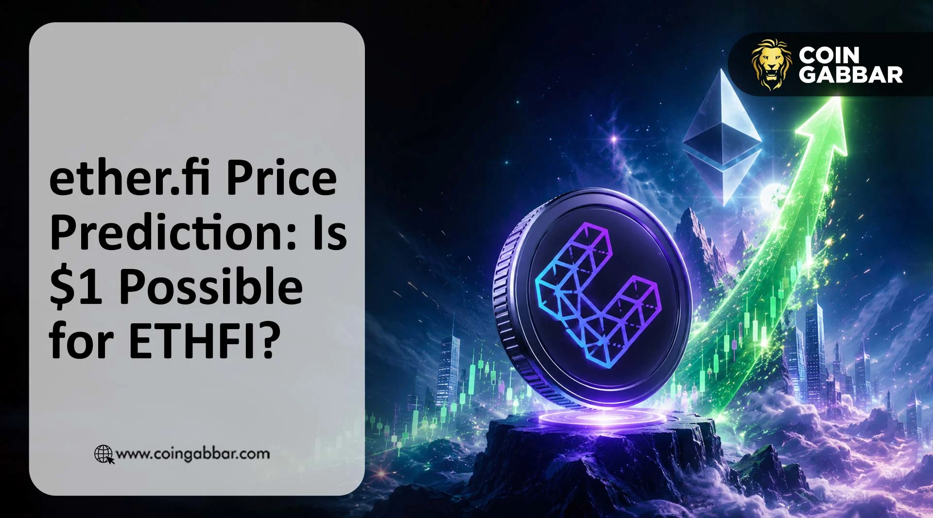 ether.fi 价格预测：ETHFI 能否触及1美元？