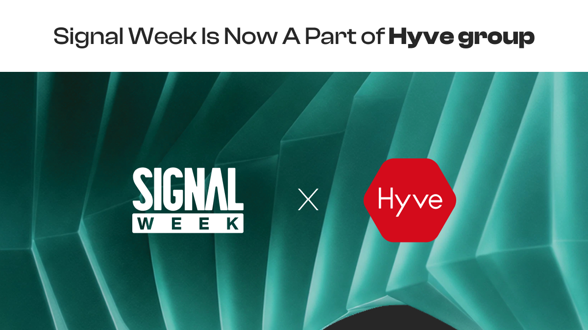 Hyve集团收购Signal Week（原巴黎区块链周）（7月20日）