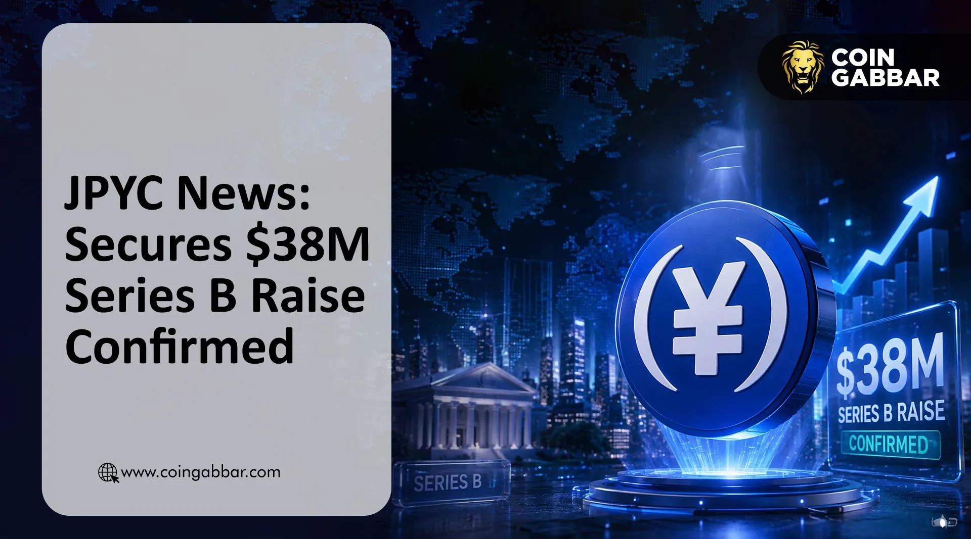 JPYC稳定币最新消息：公司完成3800万美元B轮扩展融资