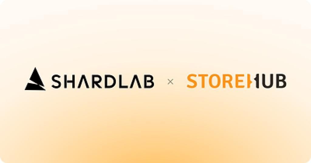 ShardLab投资StoreHub，成立合资公司探索东南亚新一代支付与奖励（8月24日）